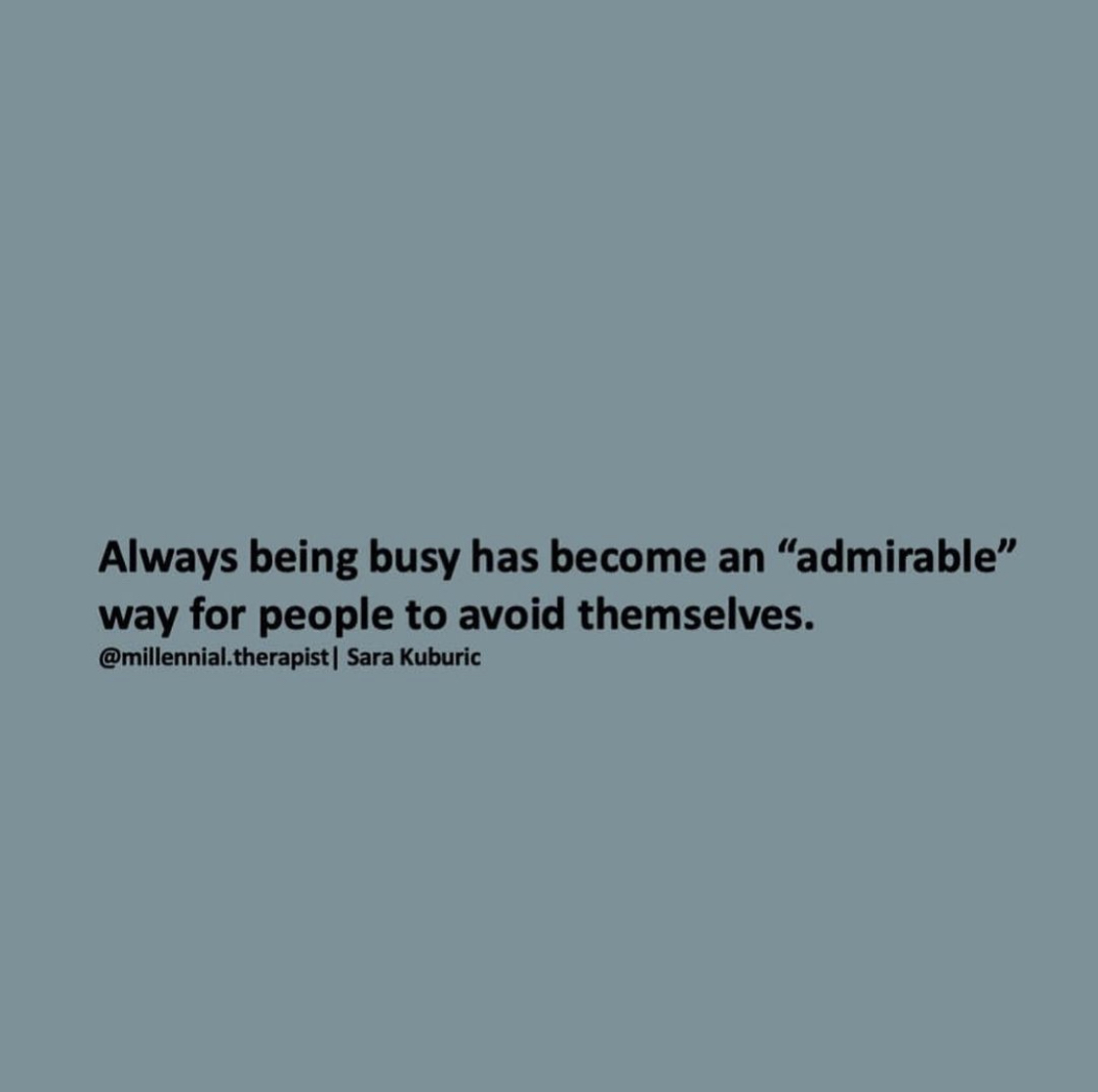 A quote from Sara Kubric about being busy.